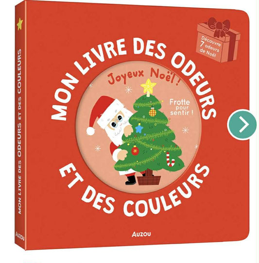 Mon livre des odeurs et des couleurs - Joyeux Noël