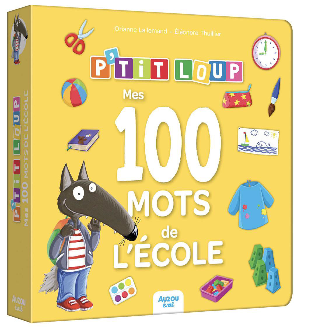 P’tit loup - mes 100 mots de l’école