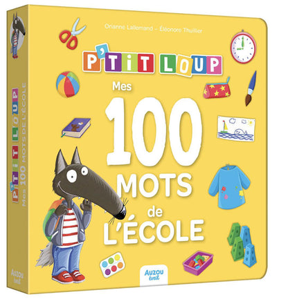 P’tit loup - mes 100 mots de l’école