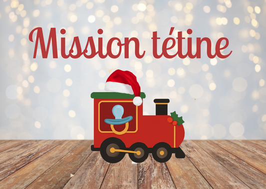 Mission Tétine