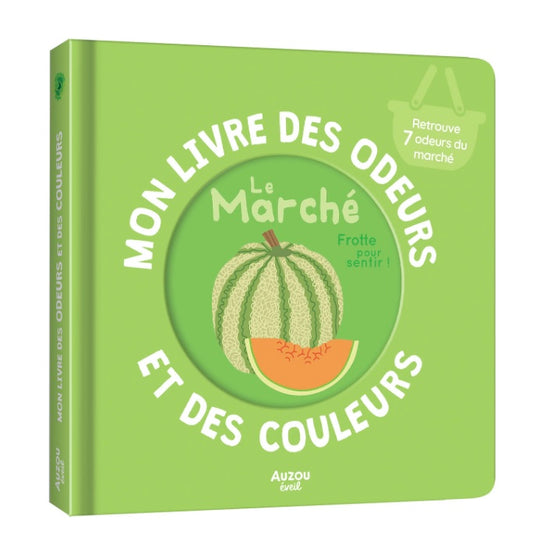 MON LIVRE DES ODEURS ET DES COULEURS - le marché