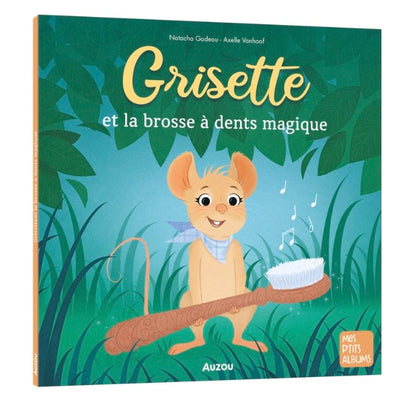Grisette et la brosse à dent magique