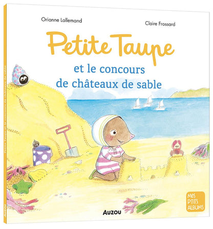 Petite taupe et le concours du château de sable