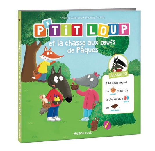 JE LIS AVEC TOI - P'TIT LOUP ET LA CHASSE AUX OEUFS DE PÂQUES
