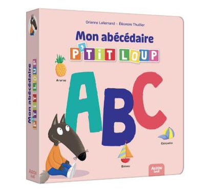 MON ABÉCÉDAIRE P'TIT LOUP
