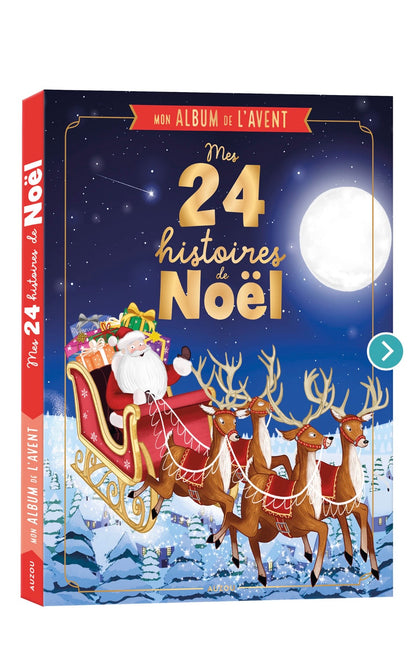MON ALBUM DE L'AVENT - MES 24 HISTOIRES DE NOËL