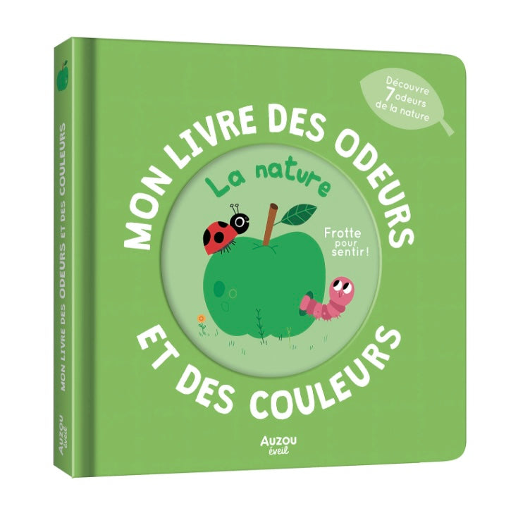 MON LIVRE DES ODEURS ET DES COULEURS - LA NATURE