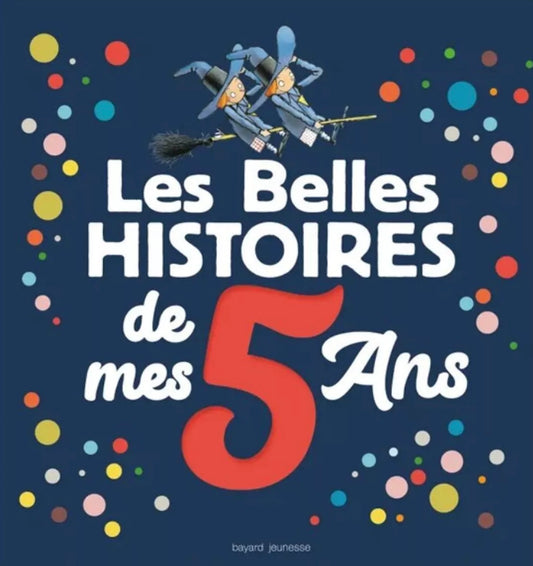 Les belles histoires de mes 5 ans