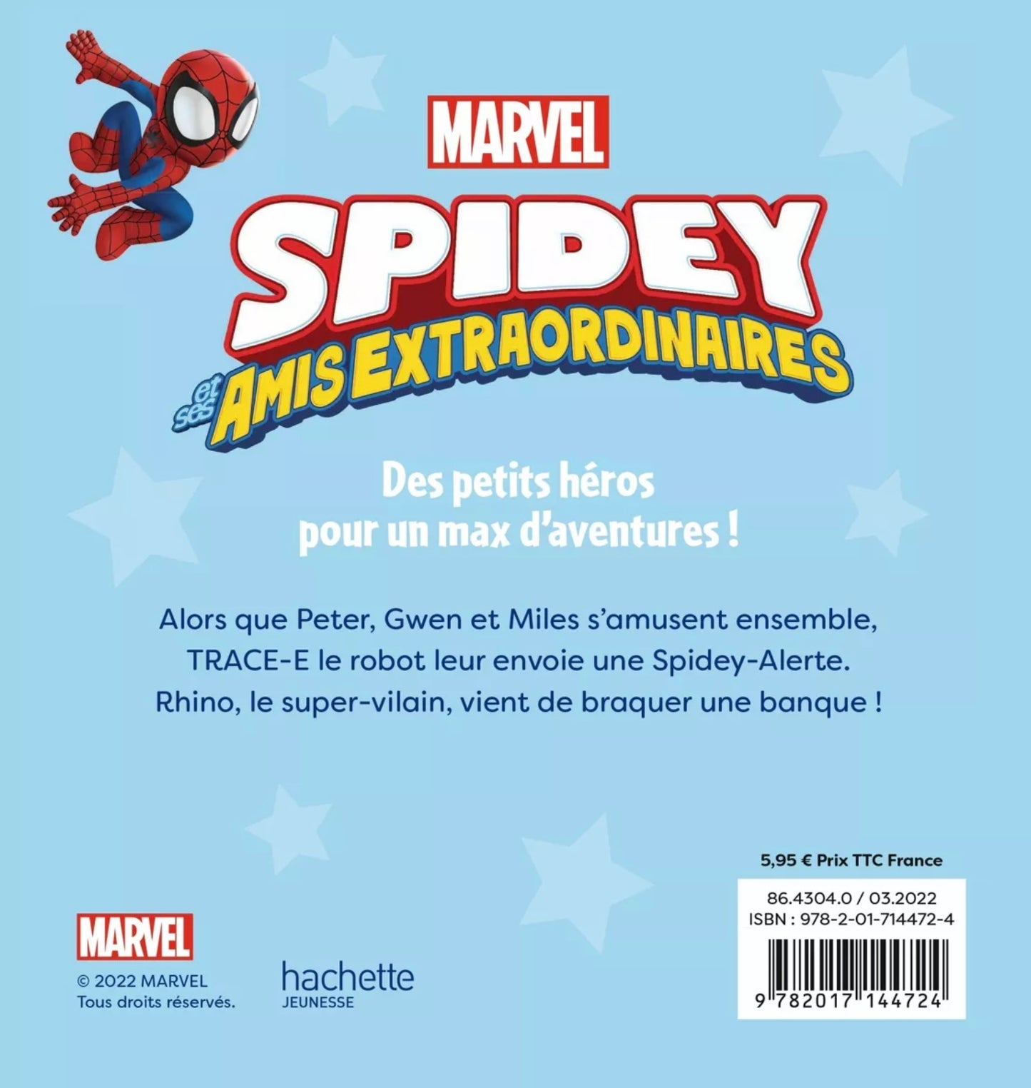 LIVRE - Spidey et ses amis extraordinaires - Mission à trois ! - MARVEL