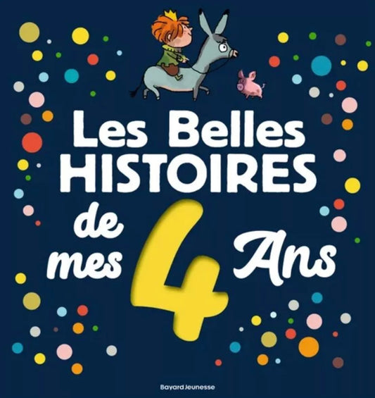 Les belles histoires de mes 4 ans