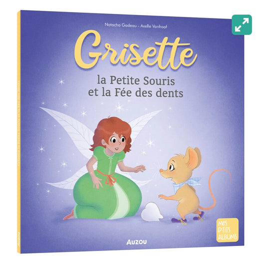GRISETTE, LA PETITE SOURIS ET LA FÉE DES DENTS